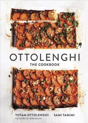 Ottolenghi: A szakácskönyv - Ottolenghi: The Cookbook