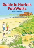 Útmutató a norfolki kocsmasétákhoz - Guide to Norfolk Pub Walks