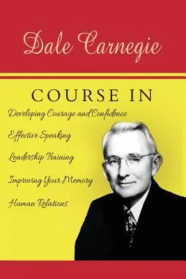 A Dale Carnegie tanfolyam - The Dale Carnegie Course