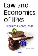 A szellemi tulajdonjogok joga és közgazdaságtana (Zekos Georgios I BSc (Econ) JD LLM PhD (Law) Ph.D. (Econ)) - Law & Economics of IPRs (Zekos Georgios I BSc (Econ) JD LLM PhD (Law) Ph.D. (Econ))
