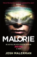 Malorie - Az évek óta megjelent egyik legjobb horrortörténet” (Express) - Malorie - One of the best horror stories published for years' (Express)