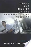 Az izraeli-palesztin konfliktus képe és valósága - Image and Reality of the Israel-Palestine Conflict