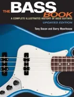 The Bass Book: A basszusgitárok teljes illusztrált története - The Bass Book: A Complete Illustrated History of Bass Guitars