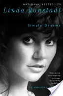 Simple Dreams: A Musical Memoir