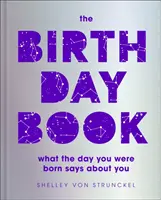 Születésnapi könyv - Mit mond rólad a születésed napja - Birthday Book - What the day you were born says about you