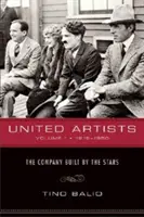 United Artists, 1. kötet, 1919-1950: A csillagok által épített vállalat - United Artists, Volume 1, 1919-1950: The Company Built by the Stars