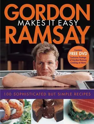 Gordon Ramsay megkönnyíti [DVD-vel] - Gordon Ramsay Makes It Easy [With DVD]