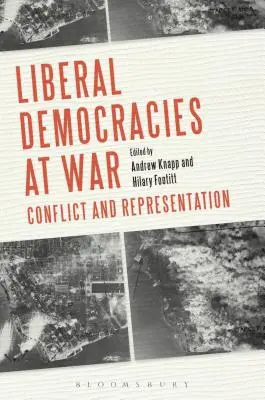 Liberális demokráciák háborúban: konfliktus és képviselet - Liberal Democracies at War: Conflict and Representation