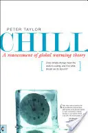 Chill: A globális felmelegedés elméletének újraértékelése - Chill: A Reassessment of Global Warming Theory