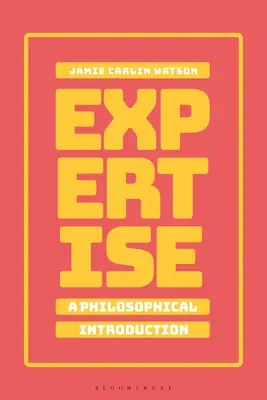 Szakértelem: A Philosophical Introduction - Expertise: A Philosophical Introduction