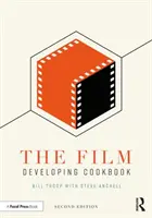 A filmfejlesztés szakácskönyve - The Film Developing Cookbook