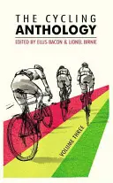 A kerékpáros antológia: Harmadik kötet, 3 - The Cycling Anthology: Volume Three, 3