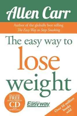 The Easy Way to Lose Weight [The Easy Way to Lose Weight [With CD (Audio)] - The Easy Way to Lose Weight [With CD (Audio)]