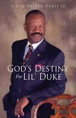 Isten végzete Lil' Duke számára - God's Destiny For Lil' Duke