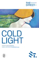 Hideg fény - Frank Moorehouse regényéből adaptálva - Cold Light - Adapted from the novel by Frank Moorehouse