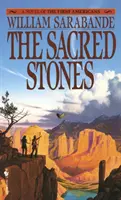 A szent kövek: Az első amerikaiak regénye - The Sacred Stones: A Novel of the First Americans