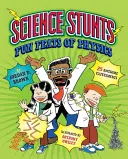 Tudományos mutatványok: A fizika szórakoztató mutatványai - Science Stunts: Fun Feats of Physics