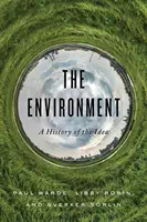 A környezetvédelem: Az eszme története - The Environment: A History of the Idea