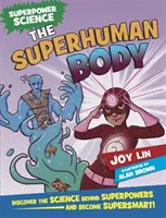 Szupererő tudomány: Az emberfeletti test - Superpower Science: The Superhuman Body