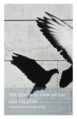 Ivan Iljics halála - The Death of Ivan Ilyich