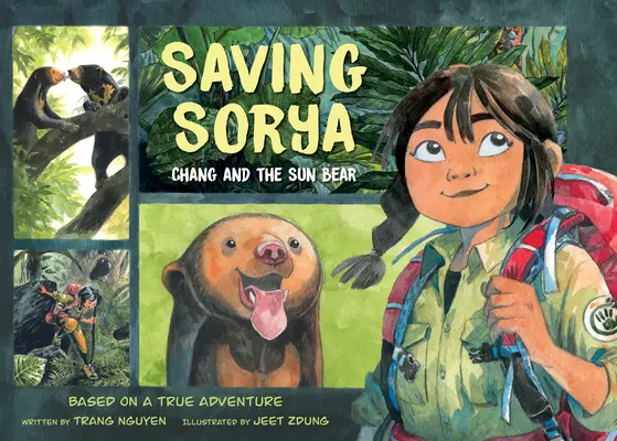 Sorya megmentése: Chang és a Napmedve - Saving Sorya: Chang and the Sun Bear