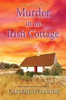 Gyilkosság egy ír házban: A Charming Irish Cozy Mystery - Murder in an Irish Cottage: A Charming Irish Cozy Mystery