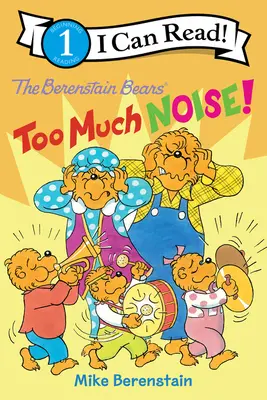 A Berenstain mackók: Túl nagy a zaj! - The Berenstain Bears: Too Much Noise!