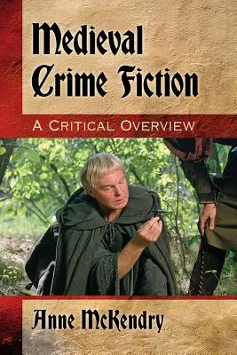 Középkori krimi: Kritikai áttekintés - Medieval Crime Fiction: A Critical Overview