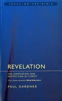 Revelation: Krisztus könyörülete és védelme - Revelation: The Compassion and Protection of Christ