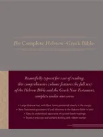 The Complete Hebrew-Greek Bible, Cloth Hardcover, Gray (Keménykötés) - The Complete Hebrew-Greek Bible, Cloth Hardcover, Gray (Hardcover)