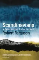 Skandinávok - Észak lelkét keresve - Scandinavians - In Search of the Soul of the North