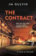 Contract - A John Q Thriller (Gulvin JM (szerző)) - Contract - A John Q Thriller (Gulvin JM (author))