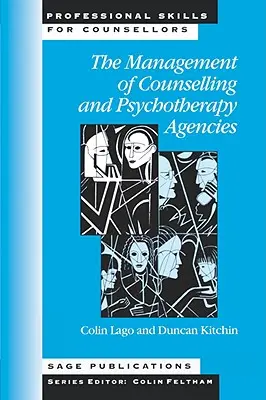 A tanácsadó és pszichoterápiás ügynökségek vezetése - The Management of Counselling and Psychotherapy Agencies