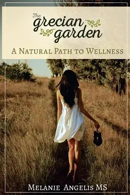 Természetes út a wellnesshez - A Natural Path To Wellness