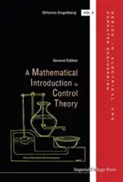 Matematikai bevezetés az irányításelméletbe (második kiadás) - Mathematical Introduction to Control Theory, a (Second Edition)