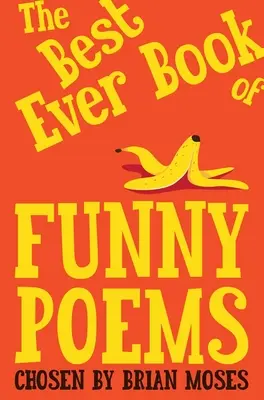 The Best Ever Book of Funny Poems (A legjobb vicces versek könyve) - The Best Ever Book of Funny Poems