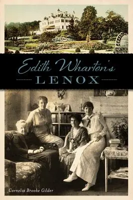 Edith Wharton Lenox - Edith Wharton's Lenox