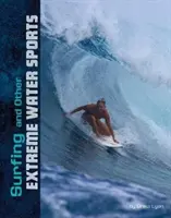 Szörfözés és más extrém vízi sportok - Surfing and Other Extreme Water Sports