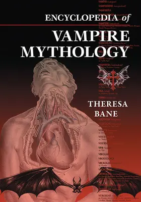 A vámpírmitológia enciklopédiája - Encyclopedia of Vampire Mythology