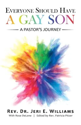 Mindenkinek kellene, hogy legyen egy meleg fia: Egy lelkész útja - Everyone Should Have a Gay Son: A Pastor's Journey