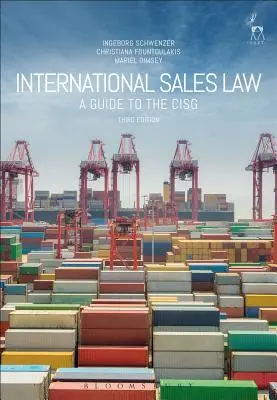 Nemzetközi adásvételi jog: Útmutató a CISG-hez - International Sales Law: A Guide to the CISG