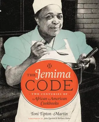 A Jemima-kód: Két évszázad afroamerikai szakácskönyvei - The Jemima Code: Two Centuries of African American Cookbooks