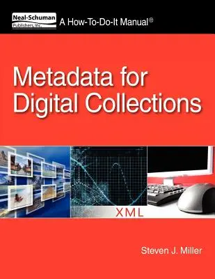 Metaadatok digitális gyűjteményekhez: Hogyan kell csinálni kézikönyv - Metadata for Digital Collections: A How-To-Do-It Manual