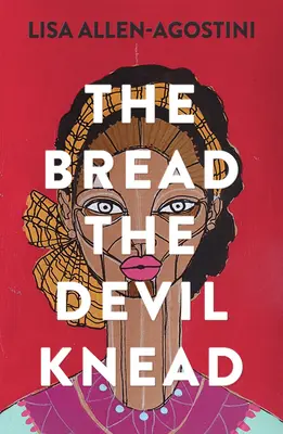 A kenyér, amit az ördög gyúr - The Bread the Devil Knead