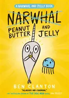 Mogyoróvaj és zselé (Narwhal and Jelly 3) - Peanut Butter and Jelly (Narwhal and Jelly 3)