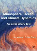 Légkör, óceán és klímadinamika: Bevezető szöveg - Atmosphere, Ocean, and Climate Dynamics: An Introductory Text