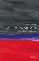 Légi hadviselés: A Very Short Introduction - Aerial Warfare: A Very Short Introduction