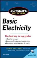 Schaum's Easy Outlines Basic Electricity (Schaum könnyű vázlatai az alapvető elektromosságról) - Schaum's Easy Outlines Basic Electricity