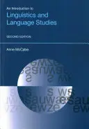 Bevezetés a nyelvészetbe és a nyelvtudományba (második kiadás) - An N Introduction to Linguistics and Language Studies (Second Edition)