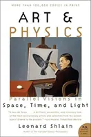 Művészet és fizika: Párhuzamos látomások térben, időben és fényben - Art & Physics: Parallel Visions in Space, Time, and Light